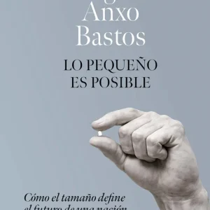 Lo pequeño es posible Miguel Anxo Bastos 2026