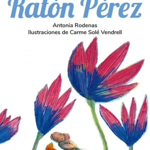 Cartas a Ratón Pérez Antonia Rodenas 2026