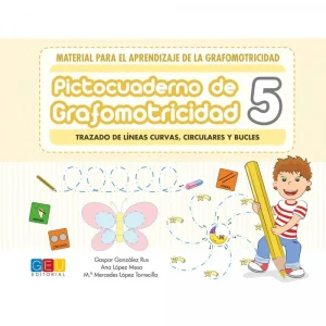 Pictocuaderno de Grafomotricidad 5 González Rus, Gaspar / López Torrecilla, Mª Merced 2019