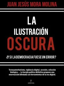Ilustración Oscura, La Mora Molina, Juan Jesús 2026