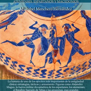 Breve historia del ejército en la antigua Grecia Menchero Hernández, María Isabel 2023