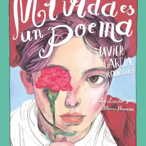 MI VIDA ES UN POEMA García Rodríguez, Javier 2018