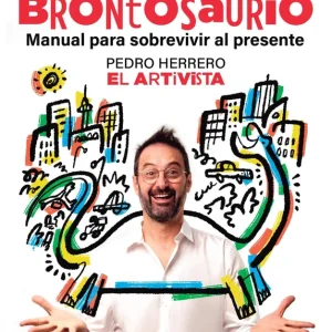 Soy un brontosaurio Pedro Herrero (El Artivista) 2026