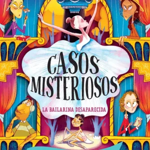 CASOS MISTERIOSOS. LA BAILARINA DESAPARECIDA DEBERTOLIS, NADINE/ GALVAN, AURELIEN 2025