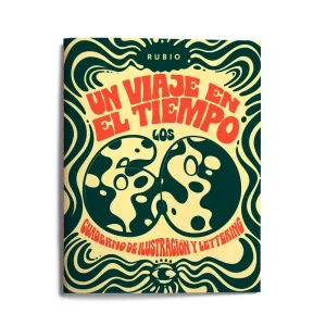Un viaje en el tiempo: los 60. Cuaderno de ilustración y lettering AA.VV 2020
