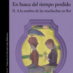 A la sombra de las muchachas en flor (En busca del tiempo perdido 2) PROUST, MARCEL 2025