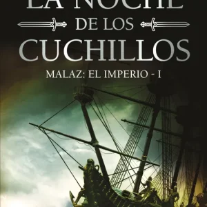 La noche de los cuchillos (Malaz: El Imperio 1) Esslemont, Ian C. 2025