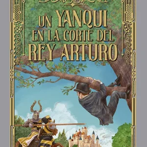 UN YANQUI EN LA CORTE DEL REY ARTURO Twain, Mark 2025