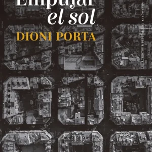 Empujar el sol Porta, Dioni 2025