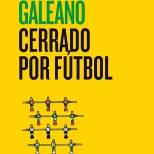 Cerrado por fútbol Galeano, Eduardo 2025