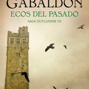 Ecos del pasado (Saga Outlander 7) Gabaldon, Diana 2024