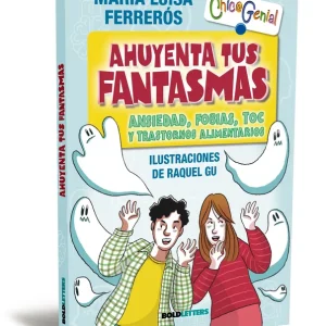 Ahuyenta tus fantasmas Ferrerós Tor, María Luisa 2025