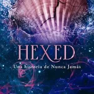 HEXED (Nunca Jamás 6) Mcintire, Emily 2025