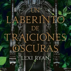Un laberinto de traiciones oscuras Ryan, Lexi 2024
