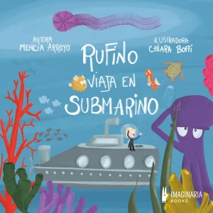 Rufino viaja en submarino Arroyo, Mencía 2025