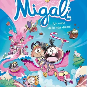 Migali - ¡Un reino de lo más dulce! Arlène, Alexandre 2025