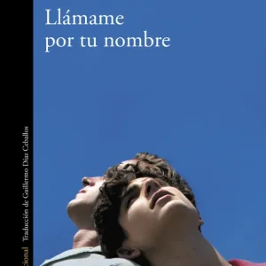Llámame por tu nombre Aciman, Andre 2008