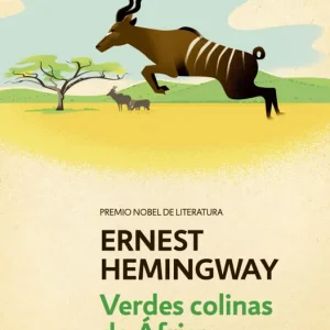 Verdes colinas de Africa Hemingway,Ernest 2012