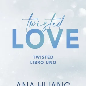 Twisted Love (Serie Twisted, 1) Ana Huang 2026
