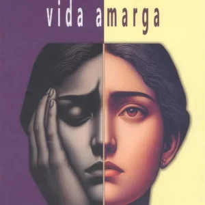 Caminos de una vida amarg Coelho, Ana Maria