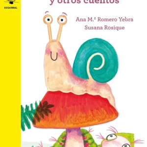 El caracol Felipe y otros cuentos Romero Yebra, Ana María 2024
