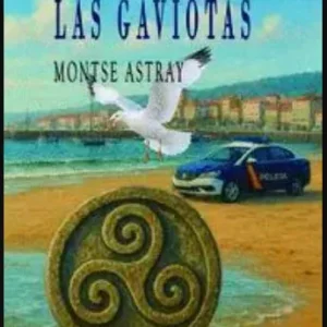 El nido de las gaviotas Astray, Montse 2026