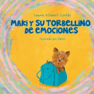 Maki y su torbellino de emociones Villamil Cortés, Laura 2026