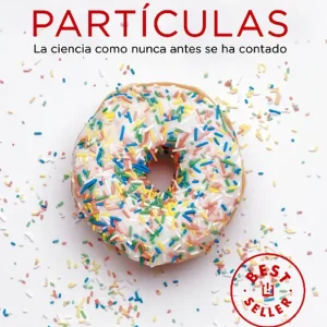 Desayuno con partículas Fernandez-vidal, Sonia 2014