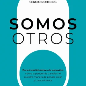 Somos otros Sergio Roitberg 2026