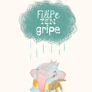 Filipe ten gripe (Edición especial 10 anos) Iglesias, Gracia 2025