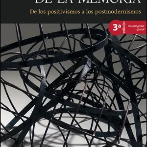 La escritura de la memoria (3ª ed.) Jaume Aurell 2017