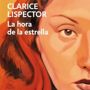 HORA DE LA ESTRELLA, LA Lispector, Clarice 2025