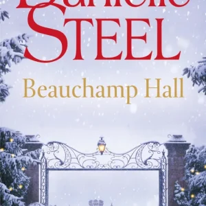 BEAUCHAMP HALL Steel, Danielle 2024