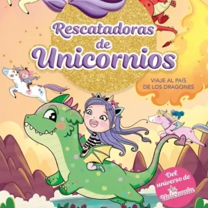 Rescatadoras de Unicornios 6 - Viaje al País de los Dragones Punset, Ana 2025