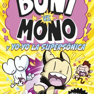 Boni vs Mono 4. Boni vs. Mono y Yo-Yo, la supersónica Smart, Jamie 2025