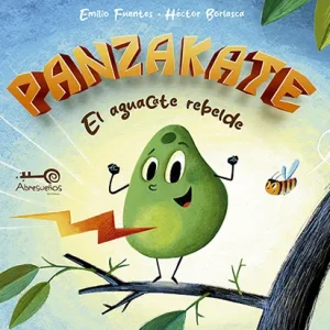 Panzakate. el Aguacate Rebelde Fuentes, Emilio 2024