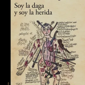 SOY LA DAGA Y SOY LA HERIDA Laura Restrepo 2025