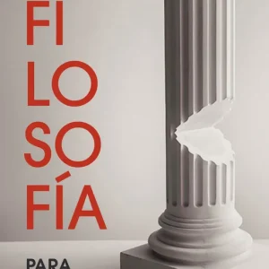 Filosofía para no filósofos Escohotado, Antonio 2025