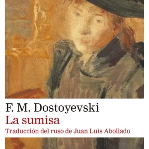 La sumisa Dostoyevski, Fiódor 2022