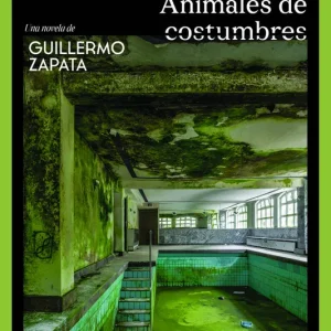 ANIMALES DE COSTUMBRES Gullermo Zapata 2026