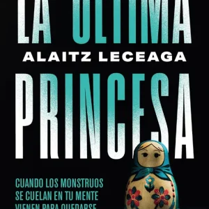 La última princesa Alaitz Leceaga 2026