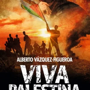 Viva Palestina VÁZQUEZ-FIGUEROA, ALBERTO 2025