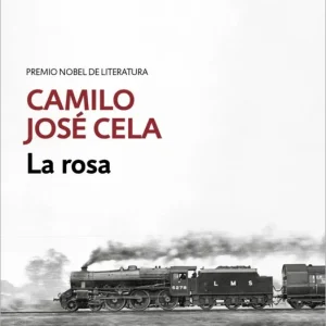 La rosa CAMILO JOSÉ CELA 2026