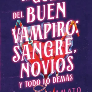Guía del buen vampiro: sangre, novios y todo lo demás 2026