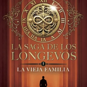 La saga de los longevos 1. La Vieja Familia Eva García Sáenz de Urturi 2026