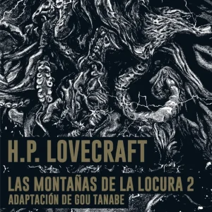 Las Montañas de la Locura- Lovecraft- Manga nº 02/02 Tanabe, Gou 2021