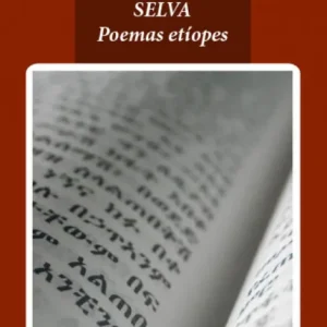 Ciudad o selva (Poemas etíopes) Ruiz Rico, Manuel 2019