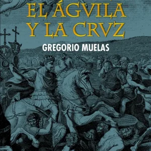 Caos I. El águila y la cruz Muelas Bermúdez, Gregorio 2023