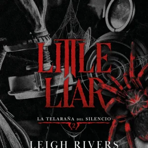 Little Liar (La telaraña del silencio 2) Leigh Rivers 2026