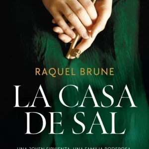 La casa de sal Raquel Brune 2026